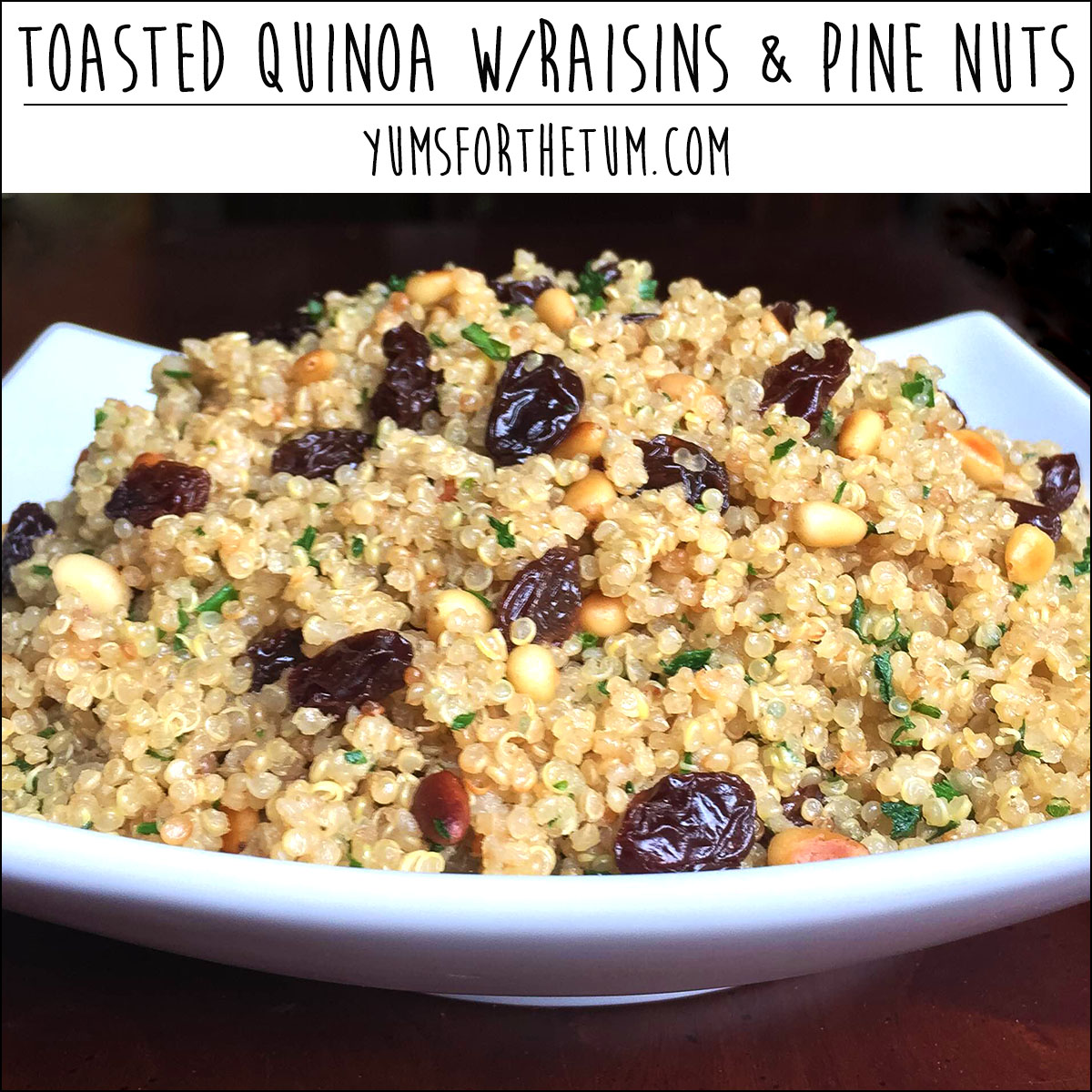Toasted Quinoa w/Raisins & Pine Nuts