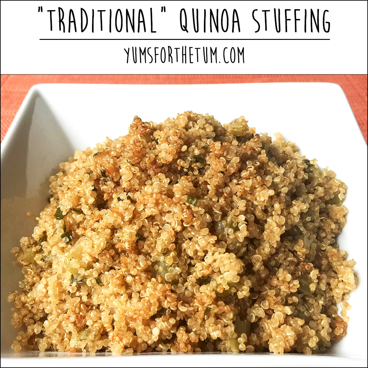 Traditional Quinoa Stuffing